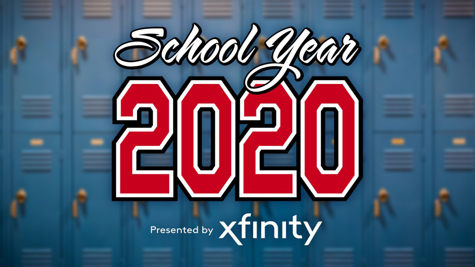School year 2020 presented by Xfinity.