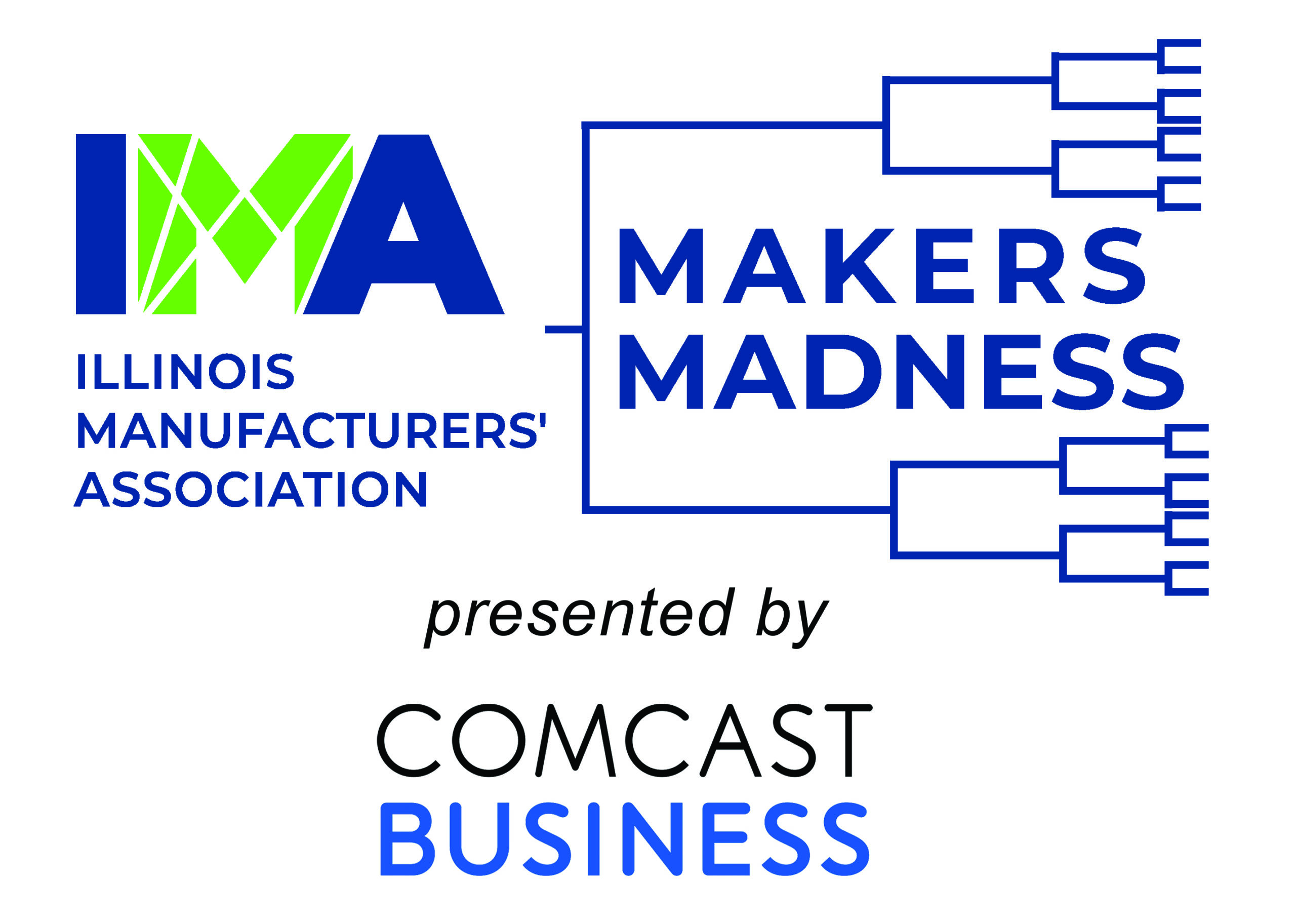 The Illinois Manufacturers’ Association's “Makers Madness” contest