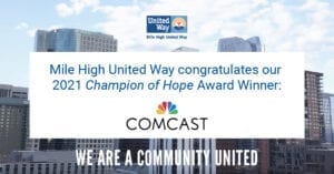 Honored by Mile High United Way with 2021 Community Champion Award
