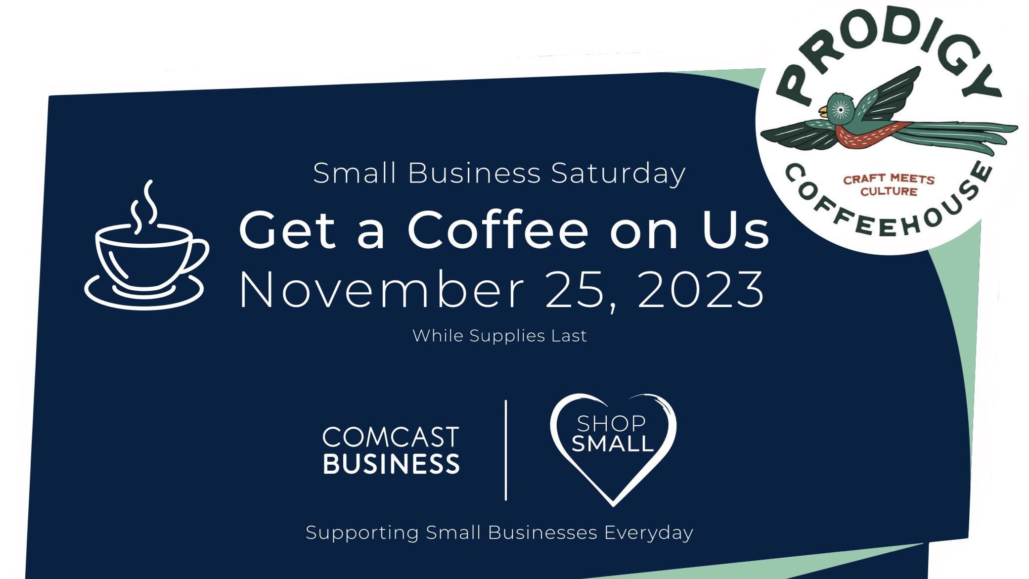 Flyer announcing Comcast and Prodigy Coffeehouse partnering on a Small Business Saturday coffee giveaway.