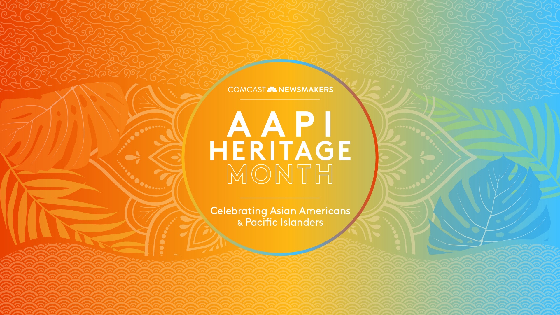 Comcast Celebrates Asian American & Pacific Islander Heritage (AAPI) Month