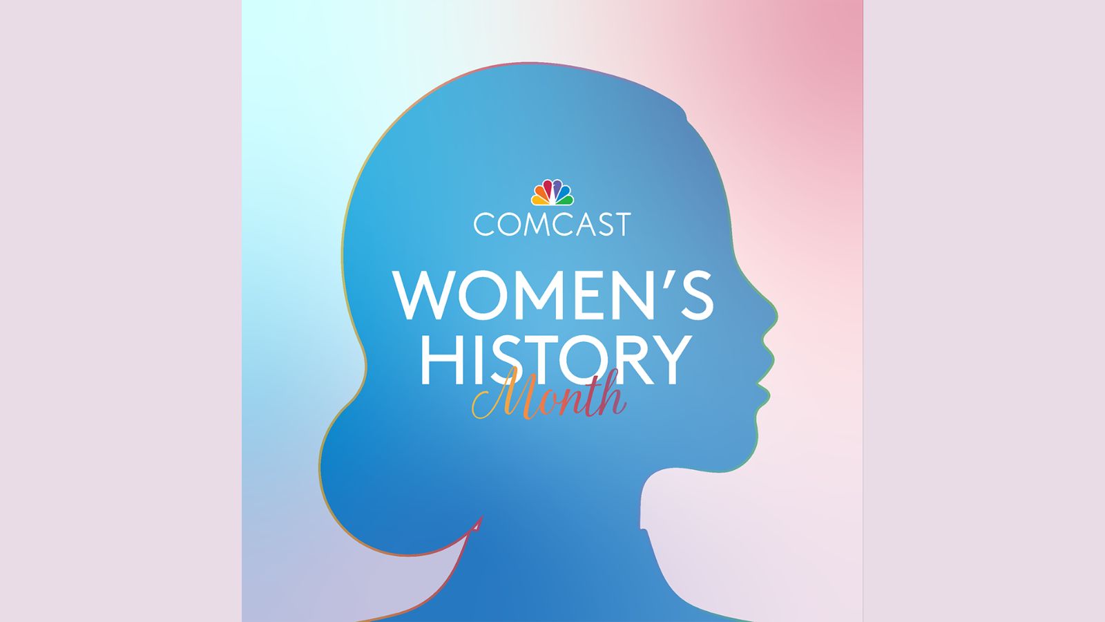 Comcast Celebrates Women’s History Month 
