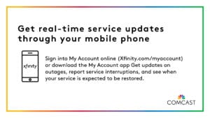 Text: Get real-time service updates through your mobile phone. Sign into My Account online or download the My Account app. Get updates on outages, report service interruptions, and see when your service is expected to be restored.