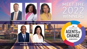 Five Houstonians Emerge as 2022 Comcast Agents of Change