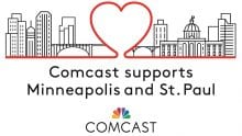 Comcast supports Minneapolis and St. Paul.