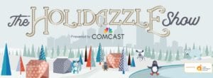 Gearing Up For The Holidays: Comcast Sponsors The 2020 Holidazzle Show