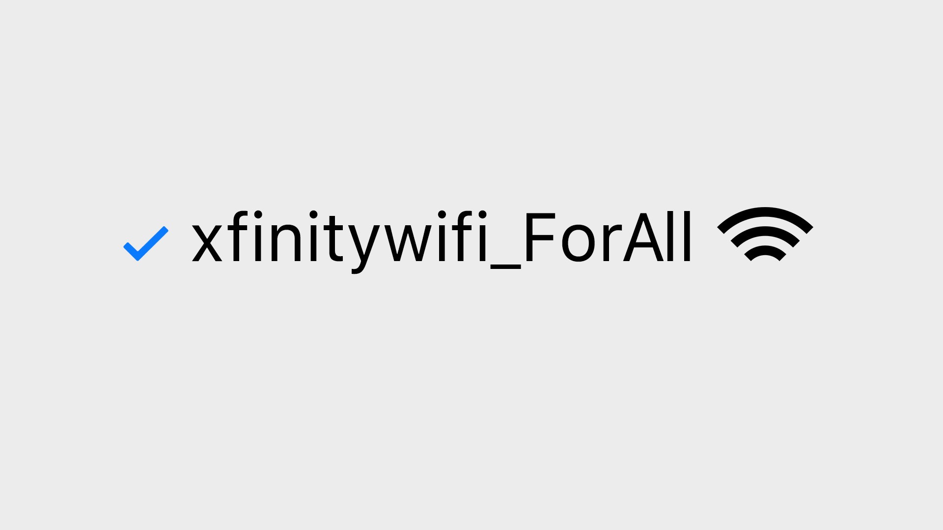 A wifi connectivity symbol next to the words "xfinitywifi_ForAll".