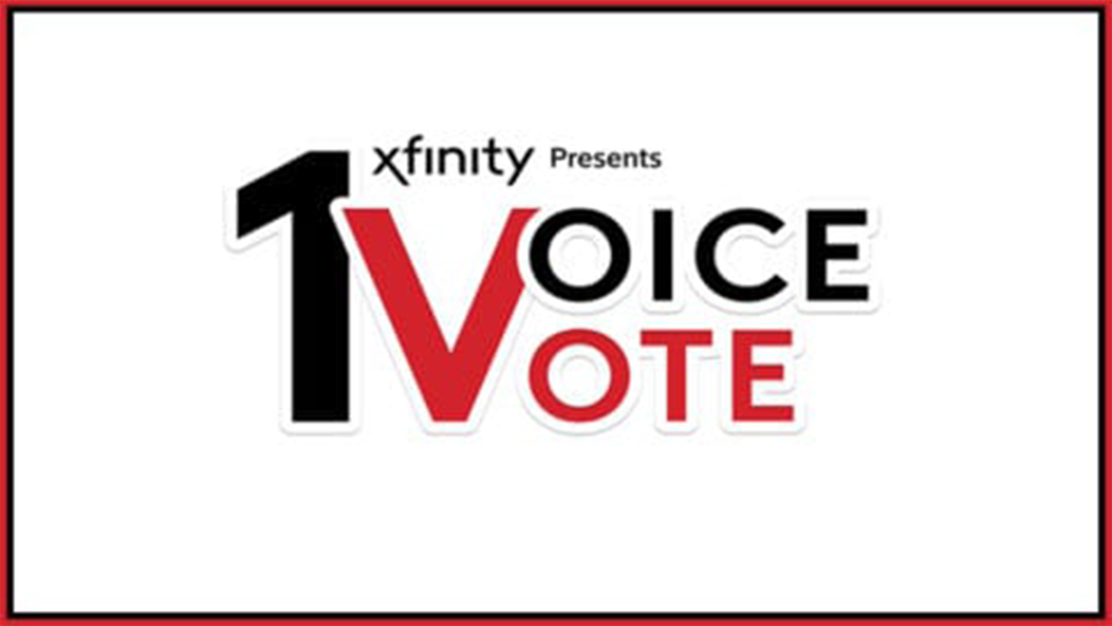 Xfinity 1 voice 1 vote